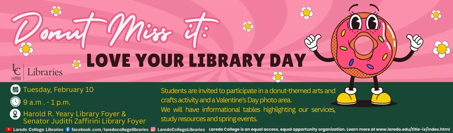 Promoting the event for Love your LIbrary Day, Tuesday February 10, 2026 form 9am to 1pm at both libraries