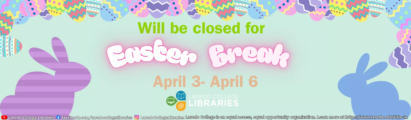 Library closed for Easter Break April 3 through April 6 announcement with pastel bunny design