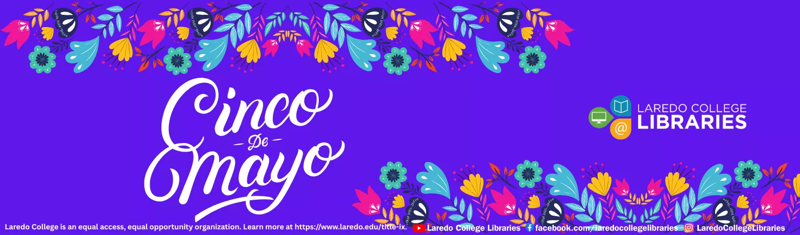 Cinco de Mayo celebration banner from Laredo College Libraries with colorful floral design.