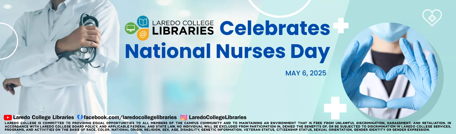 National Nurses Day, May 6, from Laredo College Libraries.