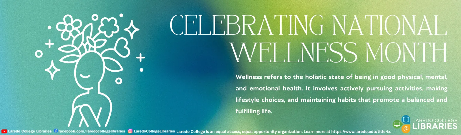 Celebrating National Wellness Month and encouraging physical, mental, and emotional well-being.